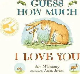 Guess How Much I Love You