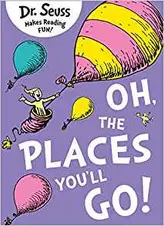 Oh The Places You'll Go