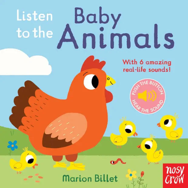 Nosy Crow Listen to the Baby Animals
