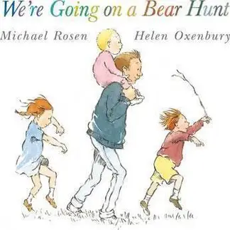 We're Going on a Bear Hunt